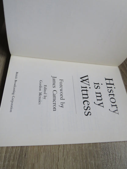 History Is My Witness Foreword By James Cameron Edited By Gordon Menzies 1977 book image 3