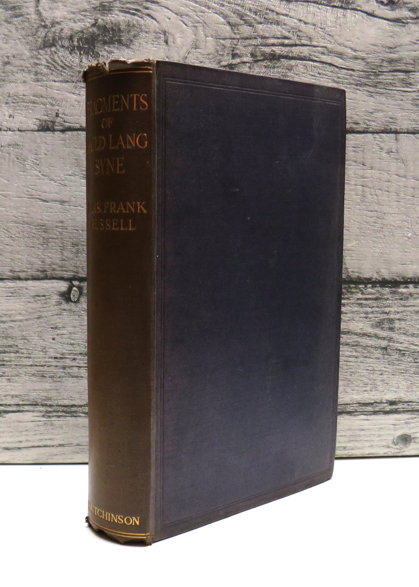 Fragments Of Auld Lang Syne: By Mrs. Frank Russell