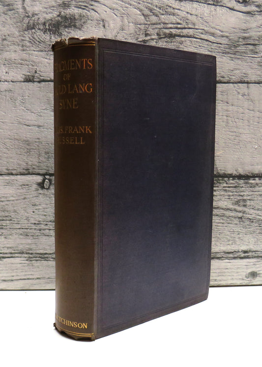 Fragments Of Auld Lang Syne: By Mrs. Frank Russell
