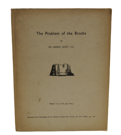 The Problem of the Brochs By Sir Lindsay Scott 1947 book front cover