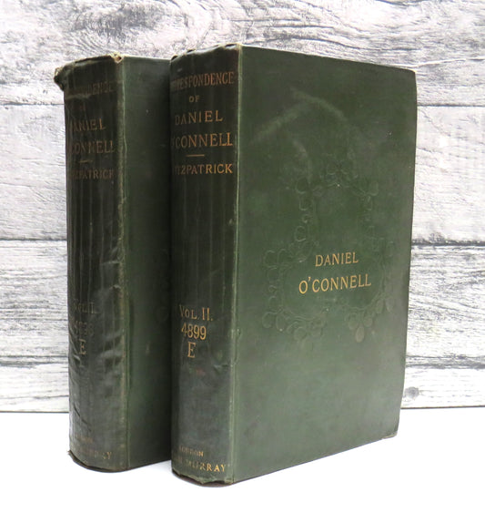 Correspondence of Daniel O'Connell The Liberator By W.J. Fitzpatrick 1888 2 Volumes