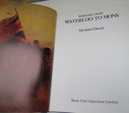 Warfare From Waterloo to Mons by Michael Glover, 1980 book image 5