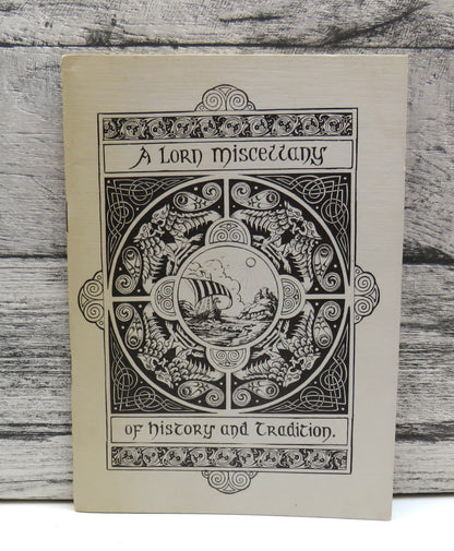 A Lorn Miscellany of History and Tradition Compiled By The Lorn Archaeological and Historical Societ book front cover