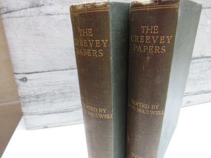 The Creevey Papers A Selection From The Correspondence & Diaries of the Late Thomas Creevey, M.P. Born 1768- Dies 1838 In 2 Volumes 1904