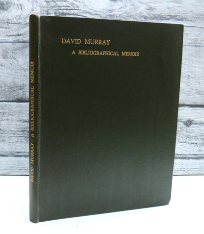 David Murray A Bibliographical Memoir By Sylvia W. Murray 1933 (Vintage Biography Book) book front cover
