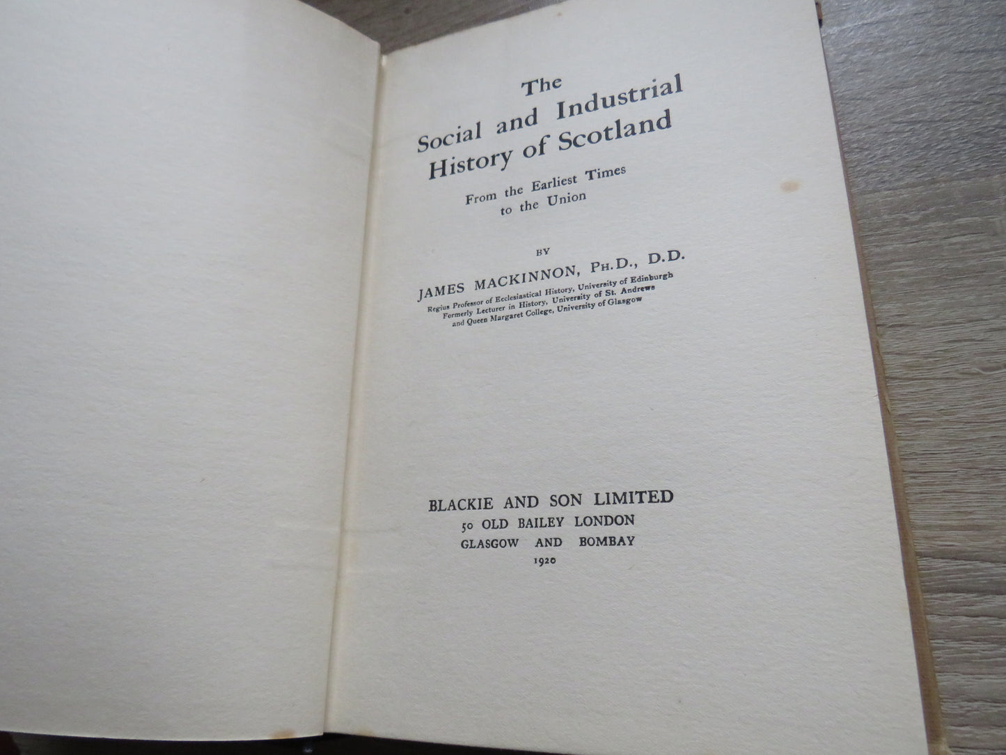 The Social and Industrial History of Scotland From The Earliest Times To The Union By James Mackinnon 1926