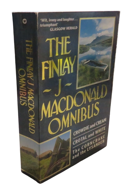 The Finlay J. Macdonald Omnibus Crowdie and Cream Crotal and White The Corncrake and the Lysander 19 book front cover