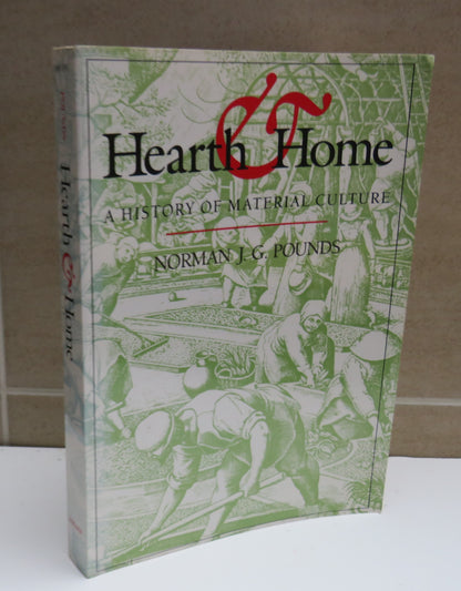 Hearth & Home, A History of Material Culture by Norman J.G. Pounds 1993 book image 2