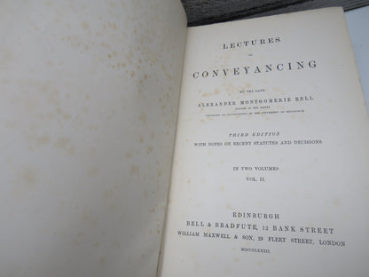 Lectures On Conveyancing By The Late Alexander Montgomerie Bell In 2 Volumes 1882