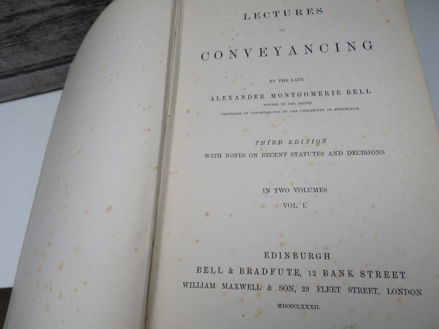 Lectures On Conveyancing By The Late Alexander Montgomerie Bell In 2 Volumes 1882
