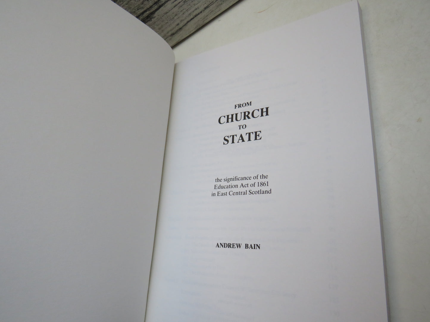 From Church To State The Significance of the Education Act of 1861 In East Central Scotland By Andrew Bain 1993