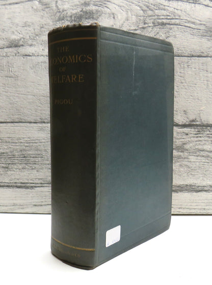The Economics of Welfare By A. C. Pigou 1920