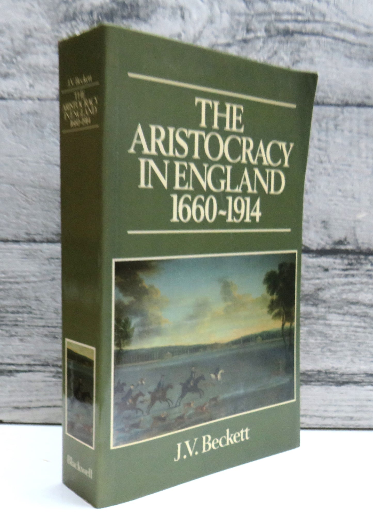 The Aristocracy In England 1660-1914 By J.V. Beckett 1989 (Vintage History Book) book cover
