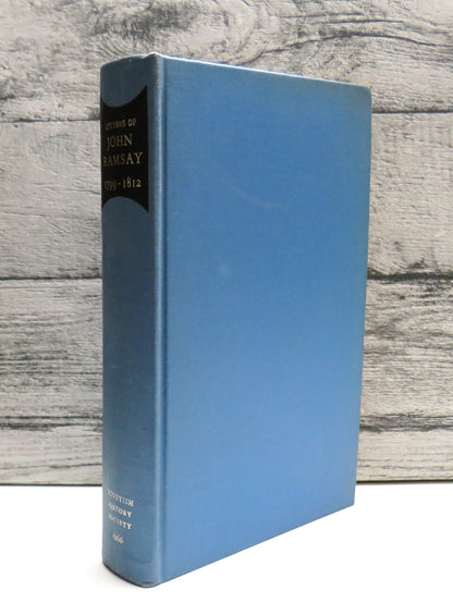 Letters of John Ramsay of Ochtertyre 1799-1812 Edited By Barbara L.H. Horn 1966