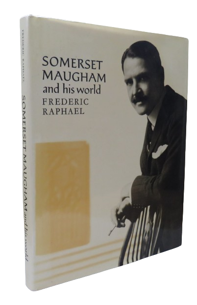 W. Somerset Maugham and His World With 110 Illustrations By Frederic Raphael 1978 book front cover