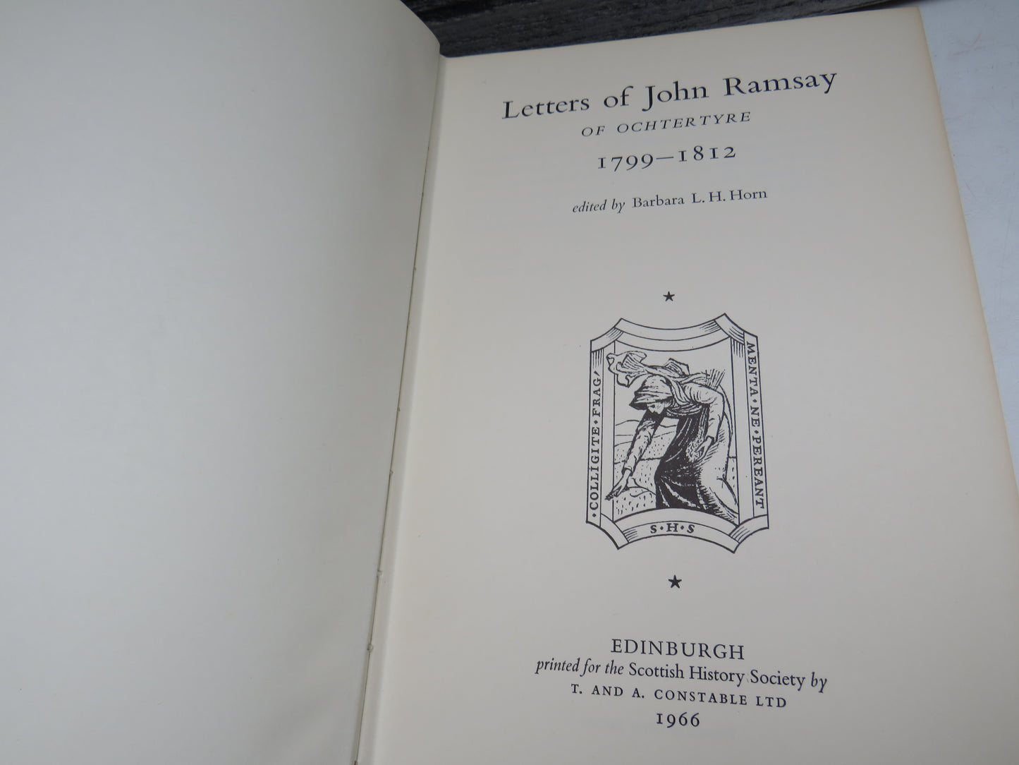 Letters of John Ramsay of Ochtertyre 1799-1812 Edited By Barbara L.H. Horn 1966