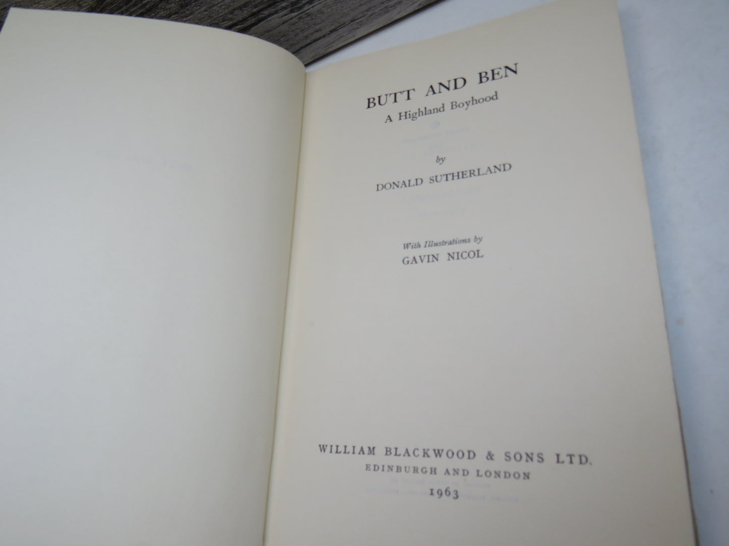 Butt and Ben  A Highland Boyhood By Donald Sutherland 1963