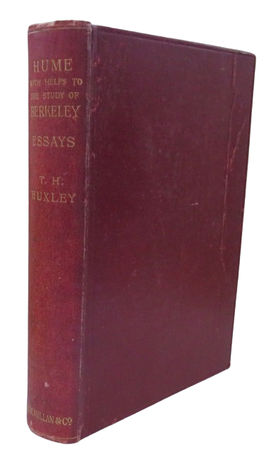 Hume: With Helps To The Study of Berkeley Essays By Thomas H. Huxley 1901