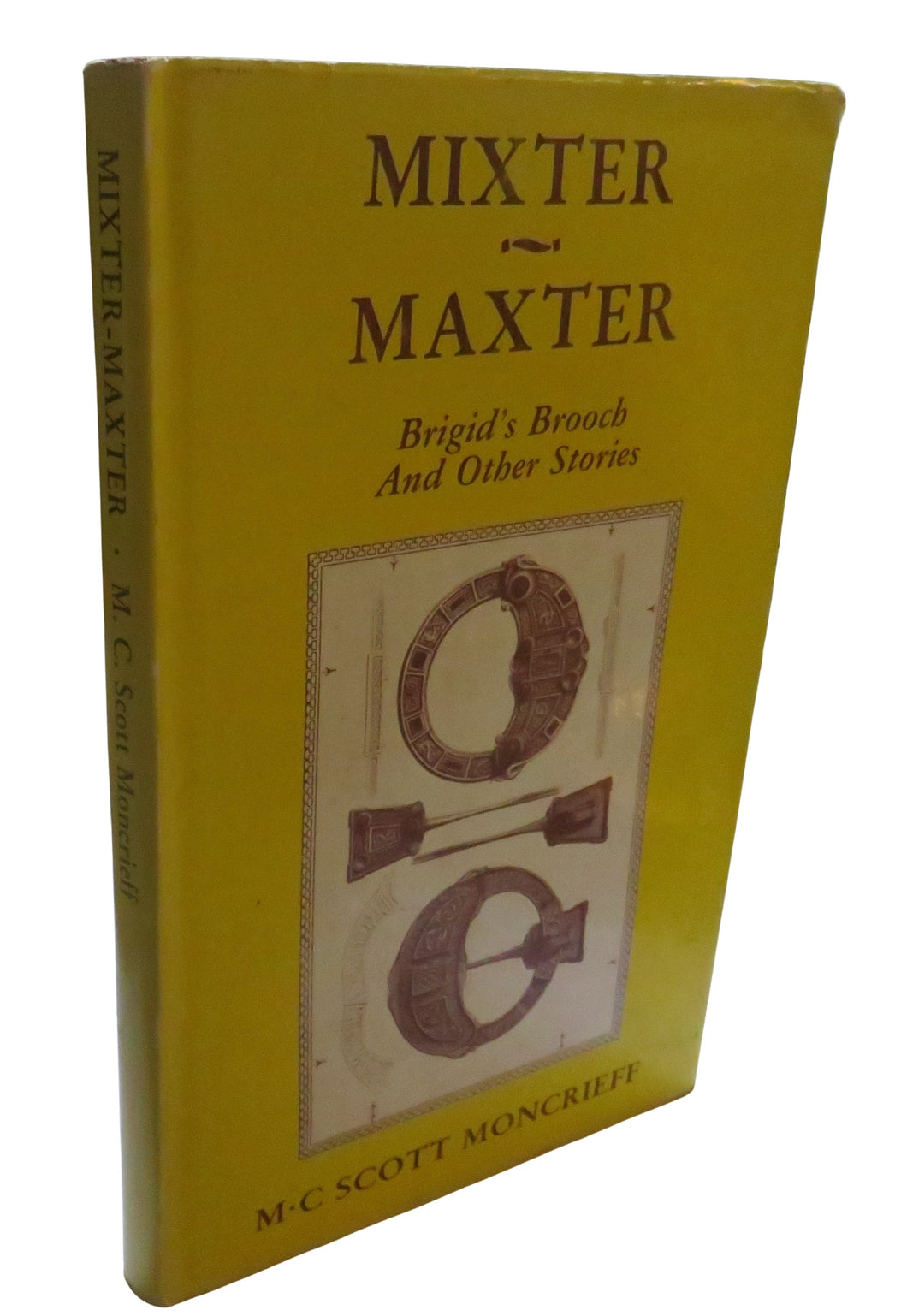 Mixter-Maxter Brigid's Brooch and Other Stories By M.C. Scott Moncrieff 1988