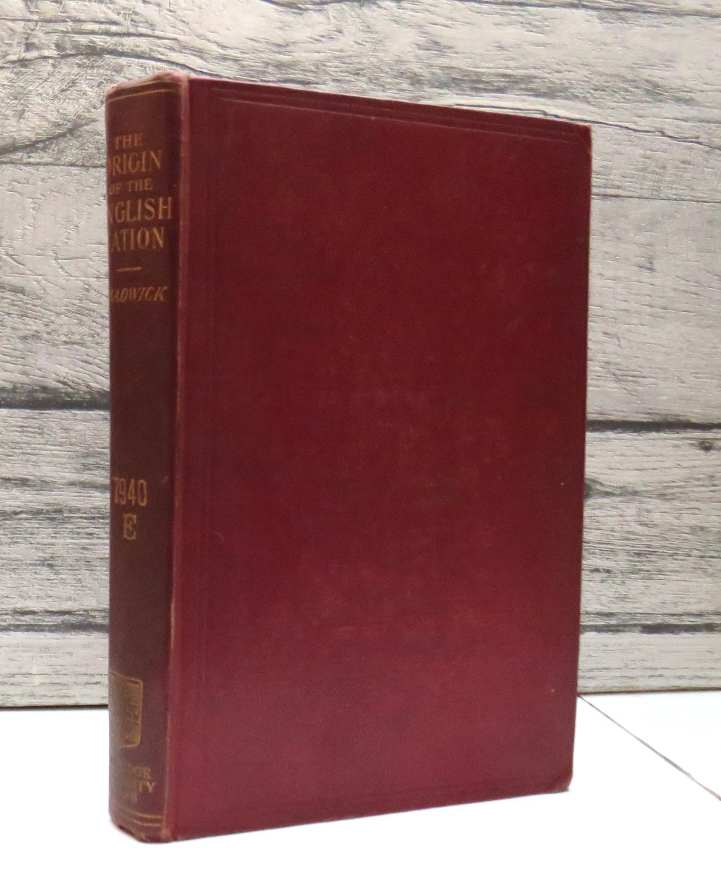The Origin of the English Nation By H. Munro Chadwick 1907