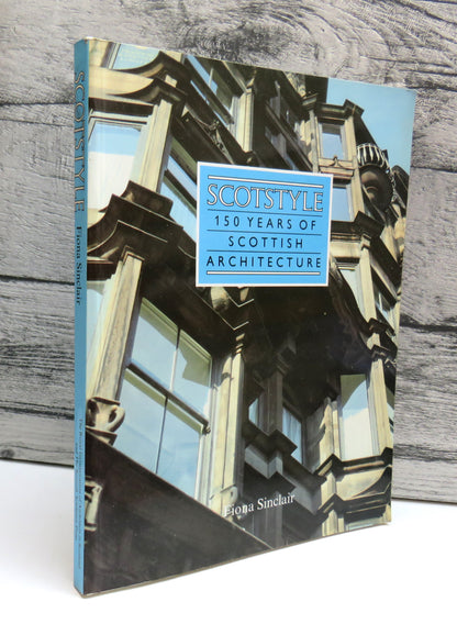 Scotstyle 150 Years of Scottish Architecture By Fiona Sinclair 1984 book front cover