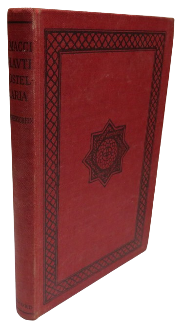 T. Macci Plavti Mostellaria Edited With Notes Explanatory and Critical By Edward A. Sonnenschein 1954