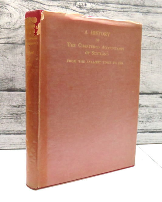 A History of The Chartered Accountants of Scotland From The Earliest Times To 1954