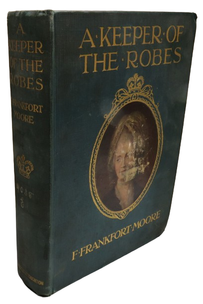 The Keeper of the Robes By Frank Frankfort Moore book front cover