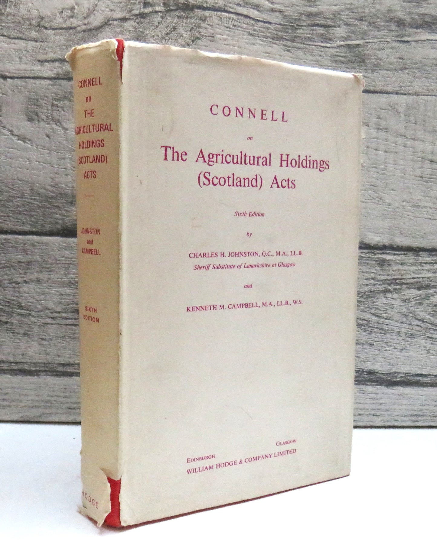 Connell On The Agricultural Holdings (Scotland) Acts By Charles H. Johnston and Kenneth M. Campbell 1970