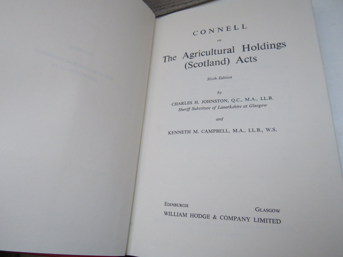 Connell On The Agricultural Holdings (Scotland) Acts By Charles H. Johnston and Kenneth M. Campbell 1970