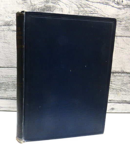 The Celtic Church In Scotland A Study Of Its Penetration Lines and Art Relationships By W. Douglas Simpson 1935