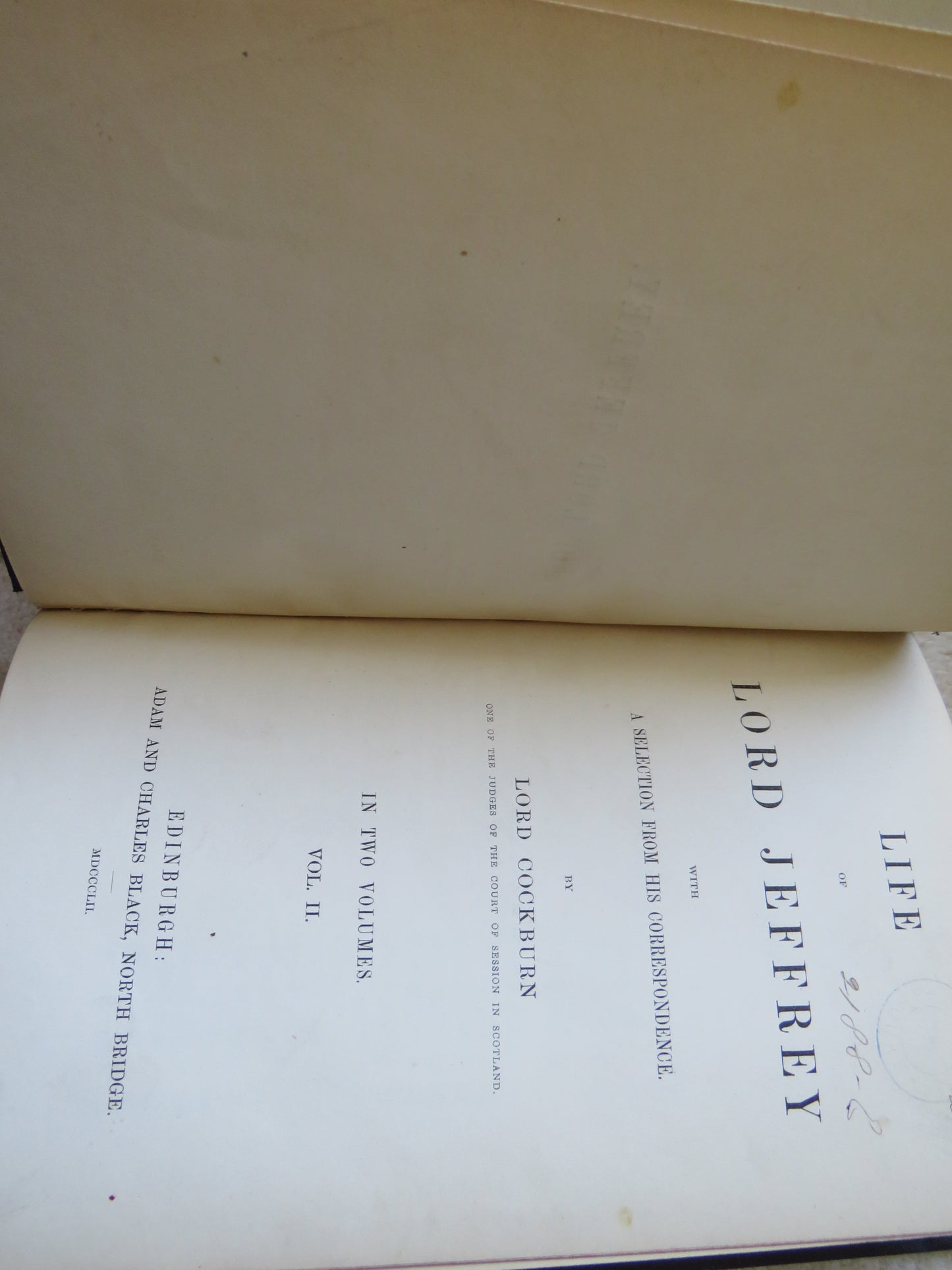 Life of Lord Jeffrey With A Selection From His Correspondence By Lord Cockburn 1852 Volume II