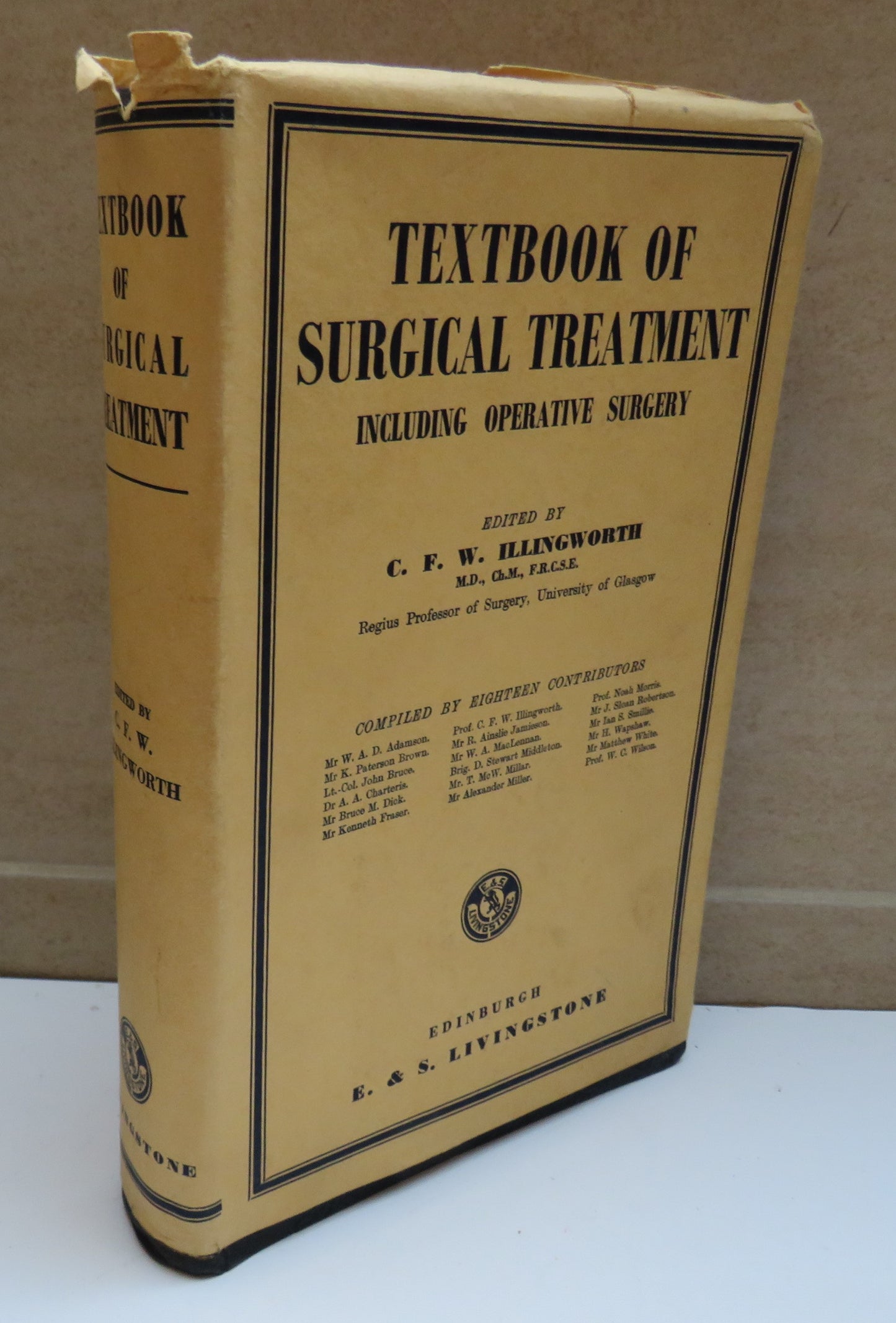 Textbook of Surgical Treatment Including Operative Surgery, edited by C. R. W. Illingworth, 1943