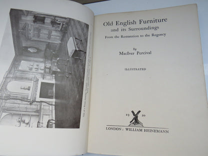 Old English Furniture and its Surroundings, From the Restoration to the Regency by MacIver Percival, book image 5