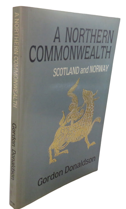 A Northern Commonwealth Scotland and Norway By Gordon Donaldson 1990 book front cover