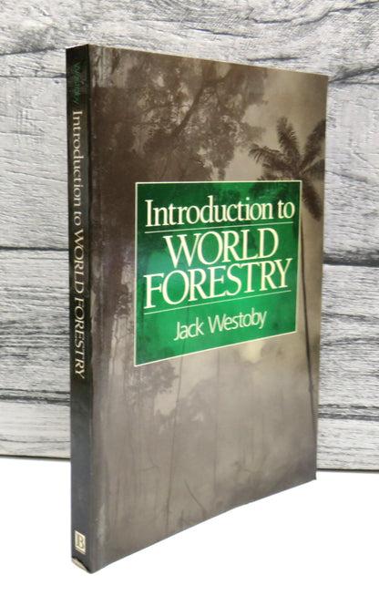 Introduction To World Forestry By Jack Westoby 1991 book front cover