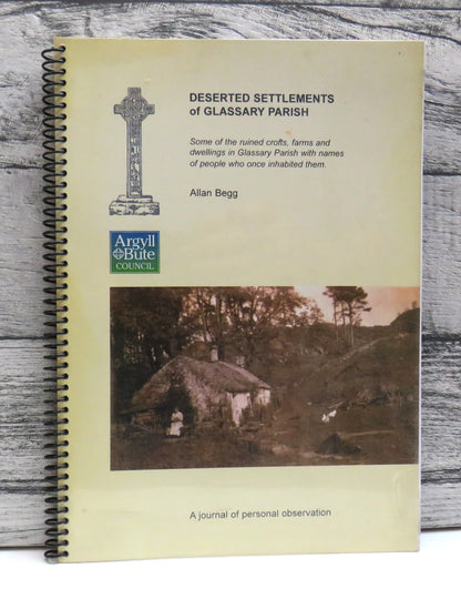 Deserted Settlements Of Glassary Parish By Allan Begg 2002  Author Signed book front cover