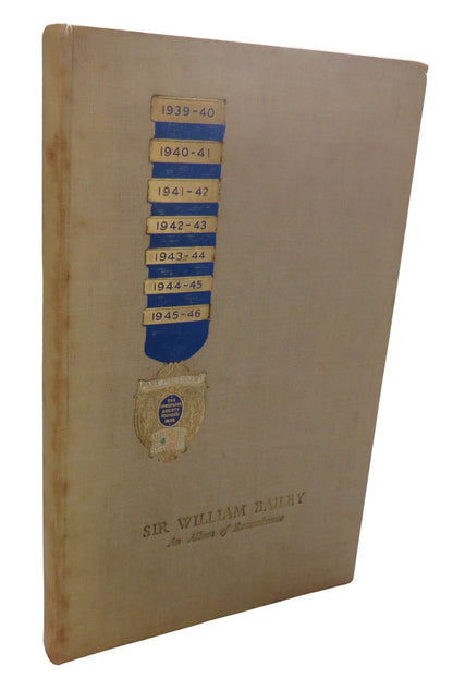 Sir William Bailey An Album of Remembrance With Letter From His Widow book front cover