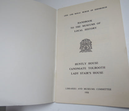 City and Royal Burgh of Edinburgh Handbook To The Museums of Local History 1958 Huntly House, Canong book image 4