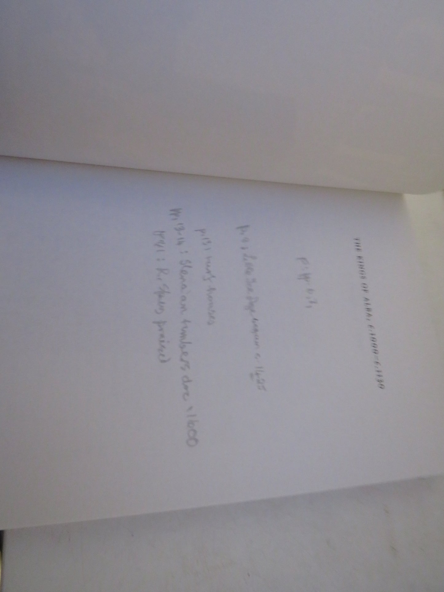 The Kings of Alba, C.1000-C.1130 By Alasdair Ross 2011