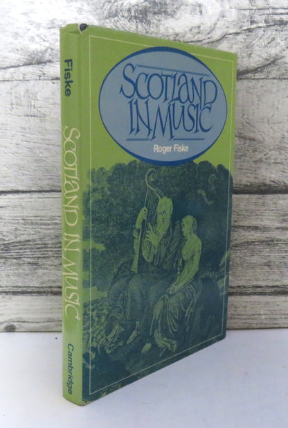 Scotland In Music A European Enthusiasm By Roger Fiske 1983 book front cover