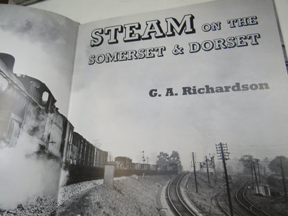 Steam On The Somerset & Dorset By G. A. Richardson 1975 book image 3