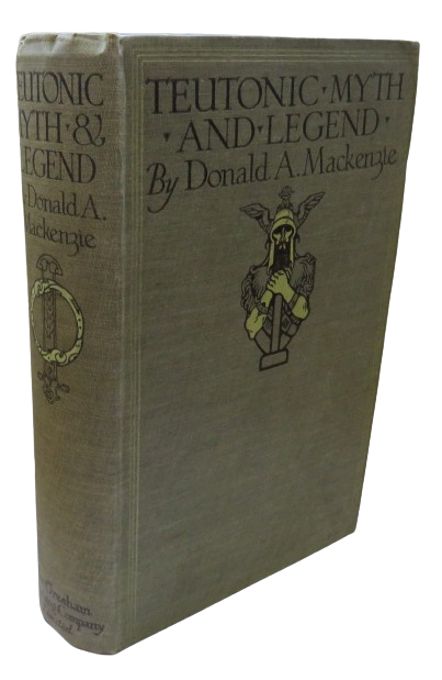 Teutonic Myth and Legend By Donald A. Mackenzie book front cover