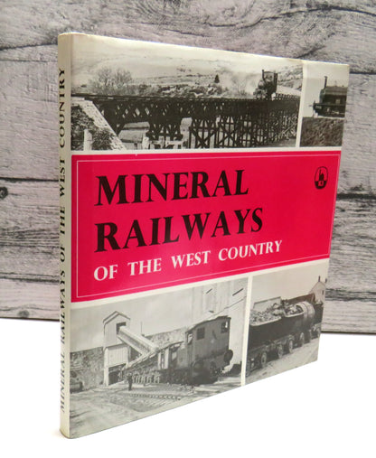 Mineral Railways Of The West Country By Tony Fairclough and Eric Shepherd 1975 book front cover