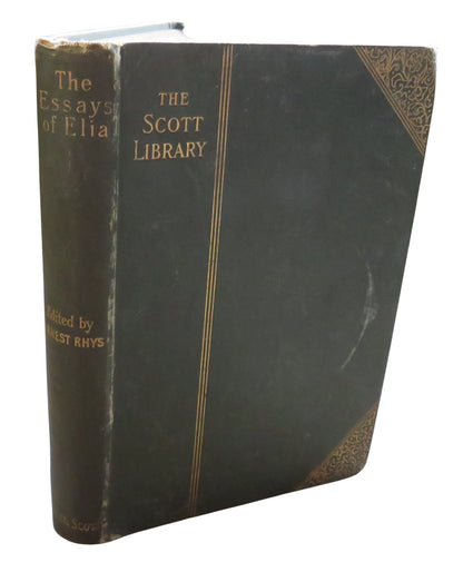 The Essays of Elia By Charles Lamb : With Introduction by Ernest Rhys The Scott Library book front cover