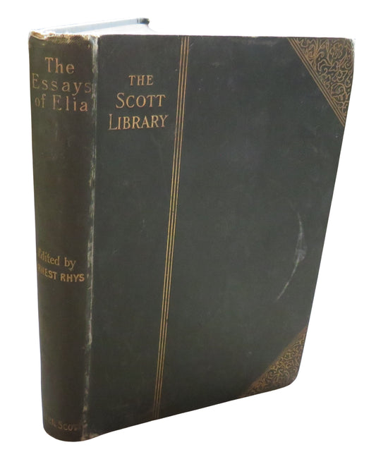The Essays of Elia By Charles Lamb : With Introduction by Ernest Rhys The Scott Library