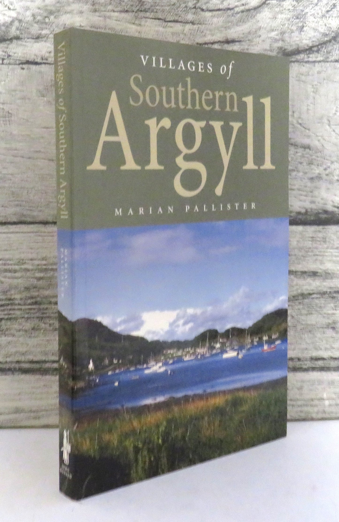 Villages of Southern Argyll By Marian Pallister 2004