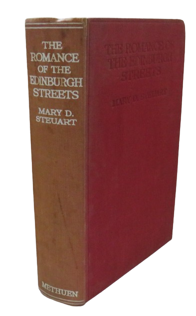 The Romance of The Edinburgh Streets By Mary D. Steuart 1933 book front cover