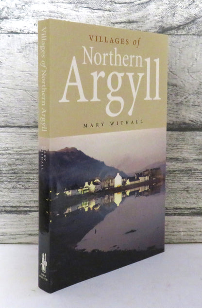 Villages of Northern Argyll By Mary Withall 2004 book front cover