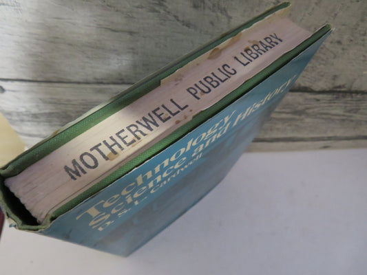 Technology, Science and History By D.S.L. Cardwell 1972